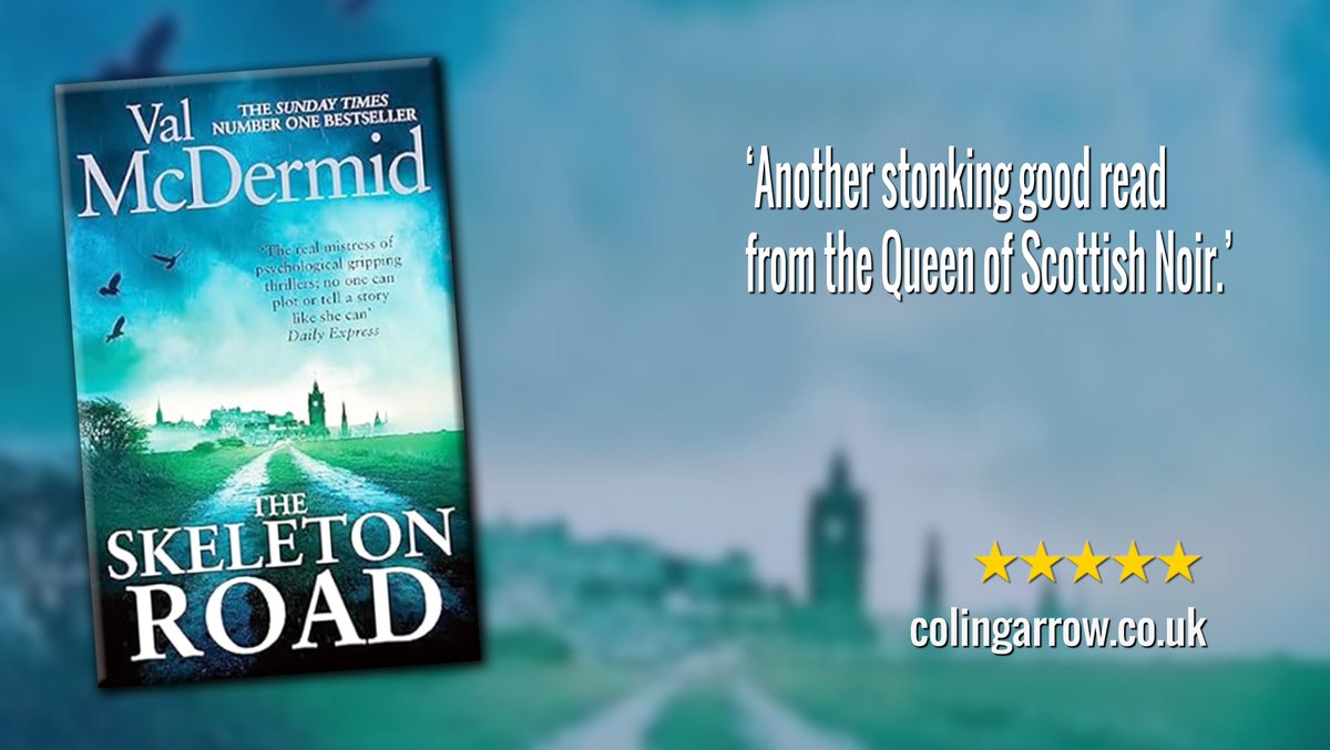 'The Skeleton Road' by Val McDermid 'Another stonking good read from the Queen of Tartan Noir.' buff.ly/43C4vq9 #thriller #karenpirie