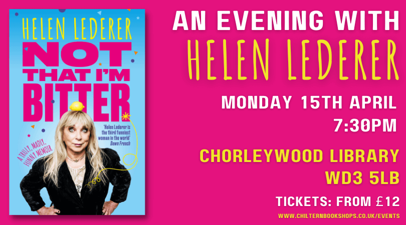 We have a fabulous event for you on Monday with the lovely @HelenLederer! 🤩 Helen will be chatting about her powerful, characteristically funny memoir NOT THAT I'M BITTER. Do join us if you can - it's sure to be a wonderful night! #Chorleywood #Books chilternbookshops.co.uk/event/an-eveni…