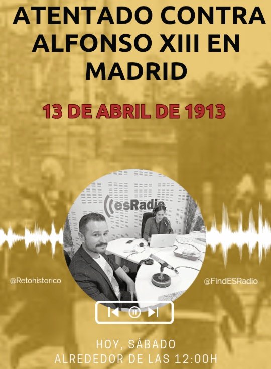 Atentos a @findesradio !! 📻 Hoy vamos a hablar sobre uno de los intentos de regicidio más desconocidos... 💀 Ocurrido en abril, un día 13 de 1913 contra Alfonso XIII.... 🐎⚜️