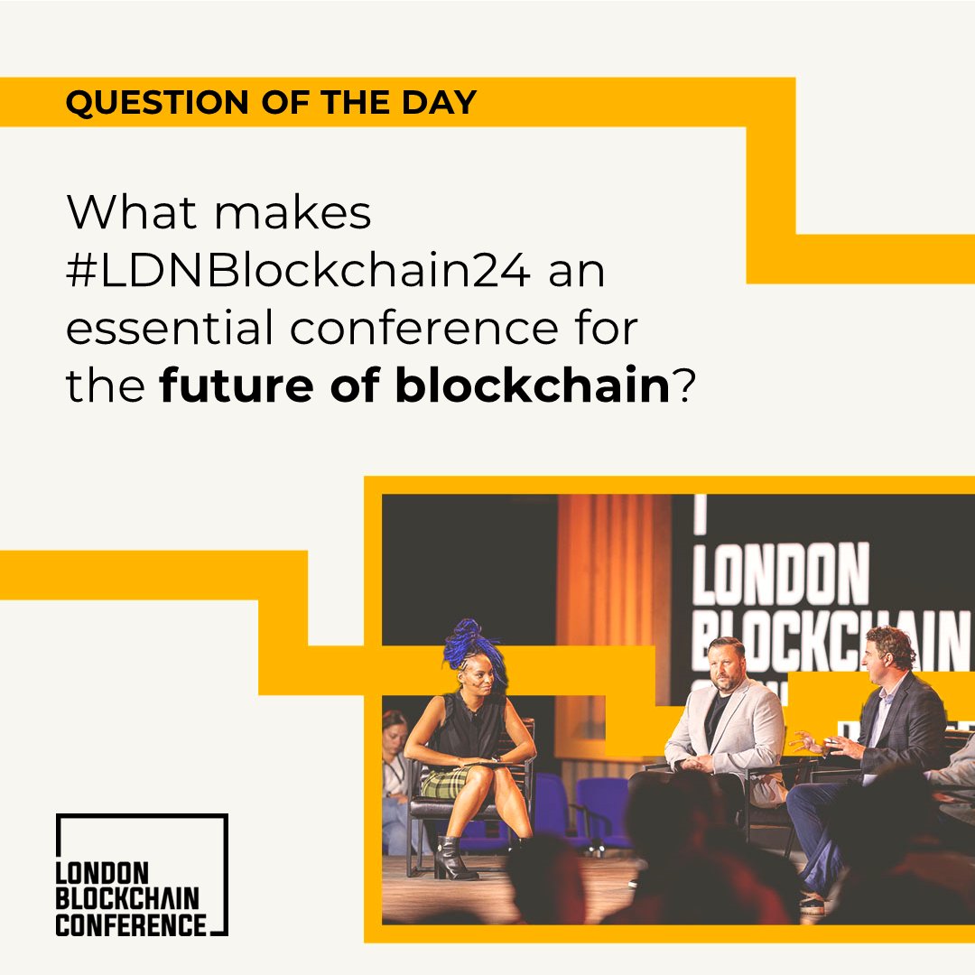 QOTD: What makes #LDNBlockchain24 a pivotal conference for the future of #blockchain? Discover how top minds in #enterprise, #AI, and #Web3 are shaping our digital future. Join the conversation this May. londonblockchain.net