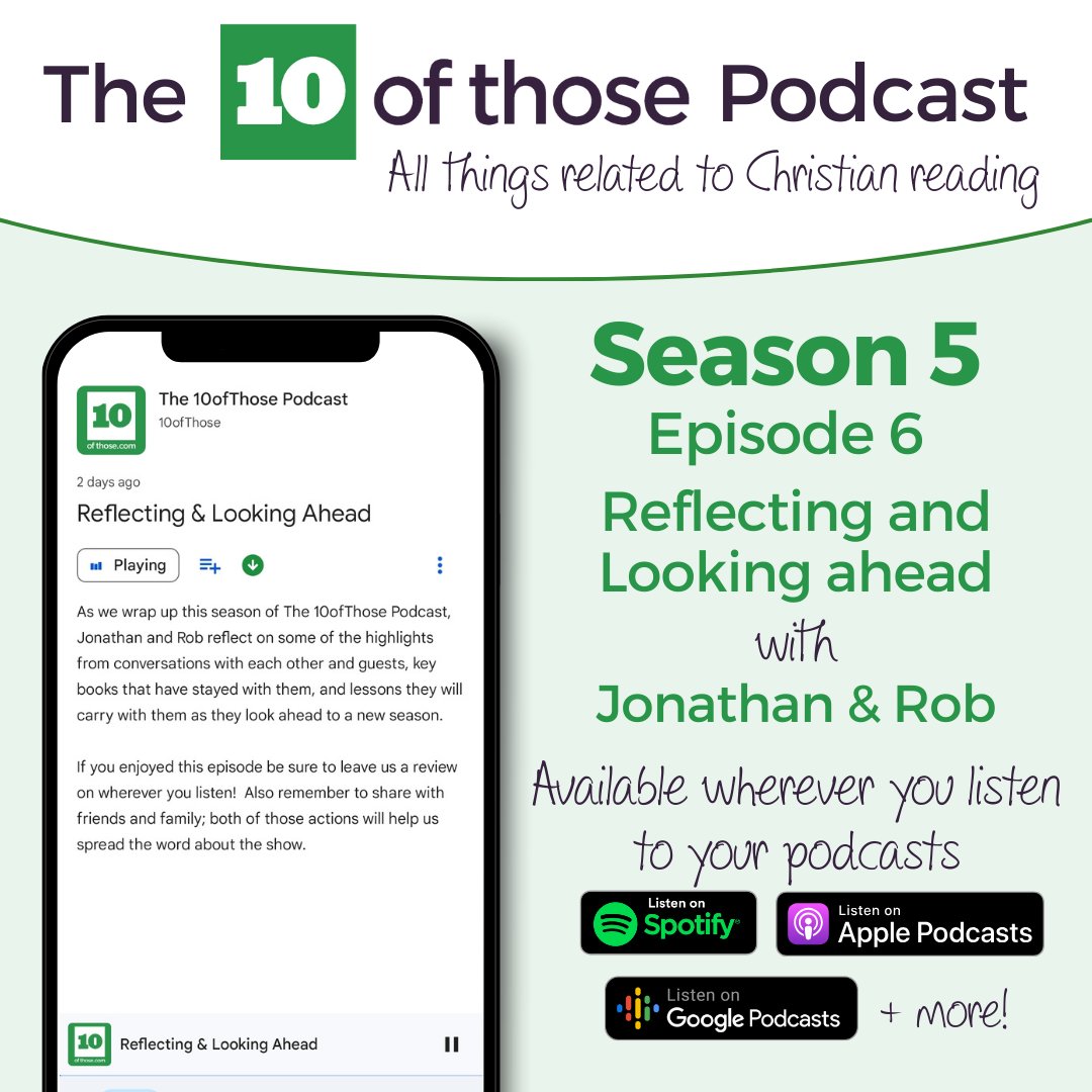 As we wrap up season 5 of The 10ofThose Podcast, Jonathan and Rob reflect on some of the highlights from conversations with each other and guests, key books that have stayed with them, and anticipate the coming new season. Listen wherever podcasts are available.