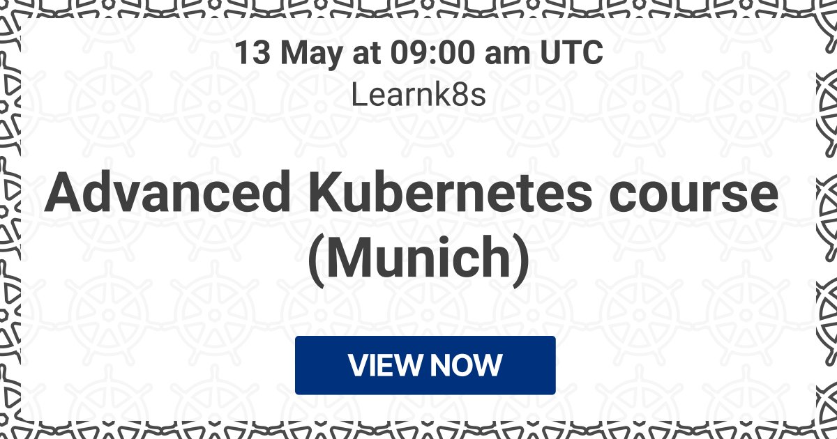 Starting in a month: 🔥 Advanced Kubernetes course (Munich) (Learnk8s) 📍 In-person workshop 📅 13 May ⏰ 13/05/2024, 09:00 UTC → kube.events/t/f80476ea-7cd…
