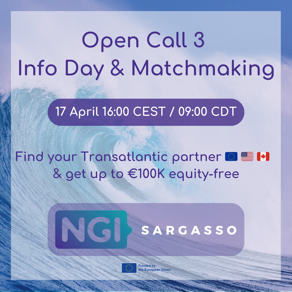 🔊 Join #NGISargasso's infowebinar & matchmaking session to find your transatlantic partner to redesign #futureInternet! 🚀 📆 17 April - 16:00 CEST / 09:00 CDT 💶 Register now to discover how to apply for the #opencall to get up to €100K! Here 👉 ow.ly/2mYT50Rbfum