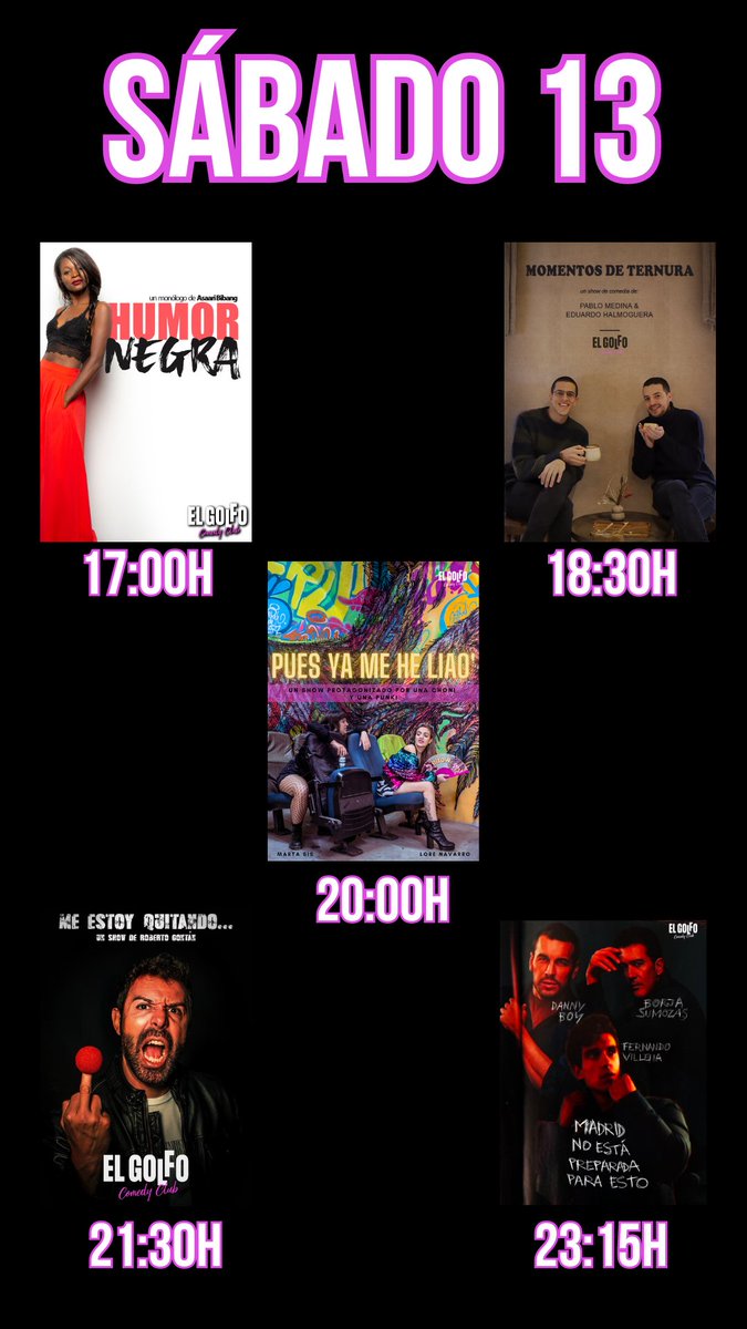 elgolfocomedy's tweet photo. ⭐𝗦𝗔́𝗕𝗔𝗗𝗢 𝟭𝟯 𝗗𝗘 𝗔𝗕𝗥𝗜𝗟⭐

🎙ASAARI BIBANG
⌚𝟭𝟳:𝟬𝟬

🎙EDU HALMOGUERA Y PABLO MEDINA
⌚𝟭𝟴:𝟯𝟬

🎙LORE NAVARRO Y MARTA SIS
⌚𝟮𝟬:𝟬𝟬

🎙ROBERTO GONTÁN
⌚𝟮𝟭:𝟯𝟬

🎙DANNY BOY, BORJA SUMOZAS Y FERNANDO VILLENA
⌚𝟮𝟯:𝟭𝟱

🎟️ https://t.co/gVjxrK22Xq https://t.co/gA7g8GuQ9T