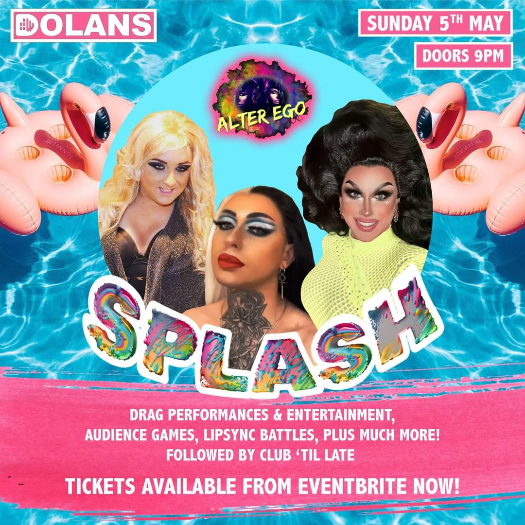 Alter Ego's Dolans Limerick returns for the Riverfest May Bank holiday weekend. We will be celebrating the night away with performances from local queens, audience games, lots of entertainment. More TBA eventbrite.ie/e/splash-alter… #limerickpride #dolans #Limerick #maybankholiday