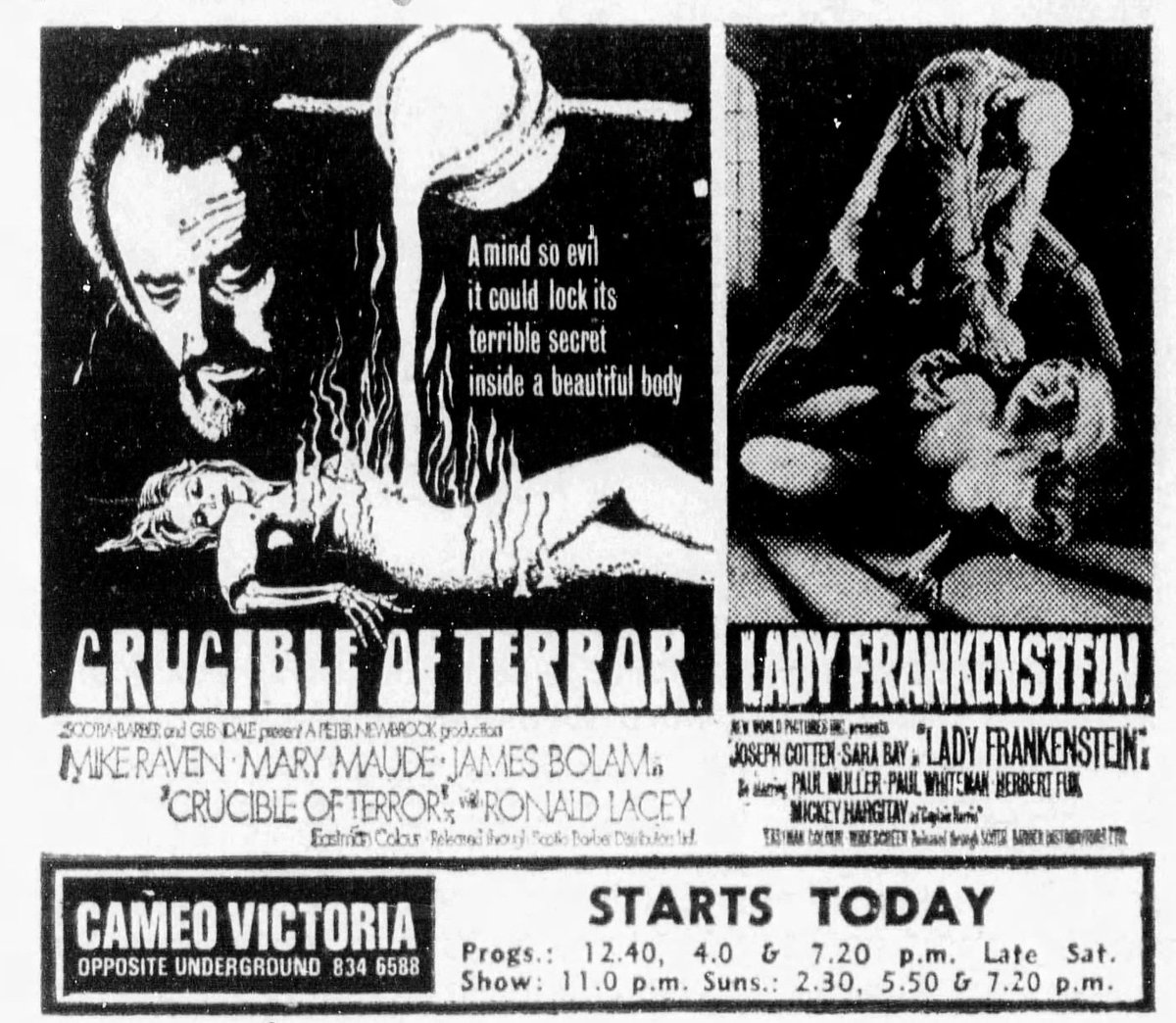 Opening at the Cameo Victoria, on this day, April 13th, 1972..CRUCIBLE OF TERROR with LADY FRANKENSTEIN..