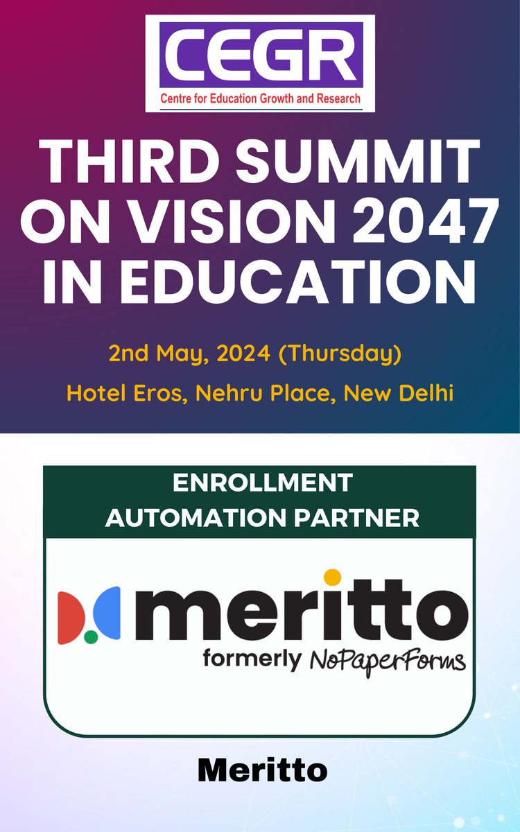 We are delighted to welcome @merittoofficial as Enrollment Automation Partner during Third Summit on Vision 2047 in Education on 2nd May, 2024 (Thursday) in Hotel Eros, Nehru Place, New Delhi

To Know more, please visit cegr.in/events.php
#CEGRLeads #cegr #cegrindia