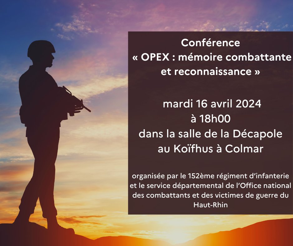 #Armée
Le @152eri et le service départemental de l’@onacvg du #HautRhin organisent
🎤 une conférence « OPEX : mémoire combattante et reconnaissance »
📆 mardi 16/04 à 18h00
📍 au Koïfhus à #Colmar
👉valoriser l'engagement des soldats mobilisés en dehors du territoire français.