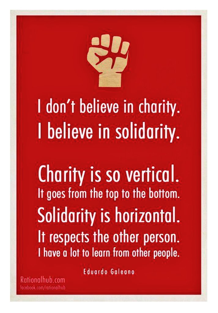 Solidarity, not charity!
