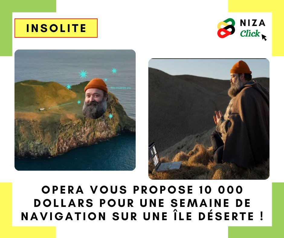 Il s'agit d'une opération de communication qui met en avant la différence d'Opera par rapport aux autres navigateurs. Cette offre d'emploi est bien réelle, tout comme l'île volcanique et les 10 000 dollars.
#nizaclick #afrique #marketing #entrepreunariat #reseauxsociaux