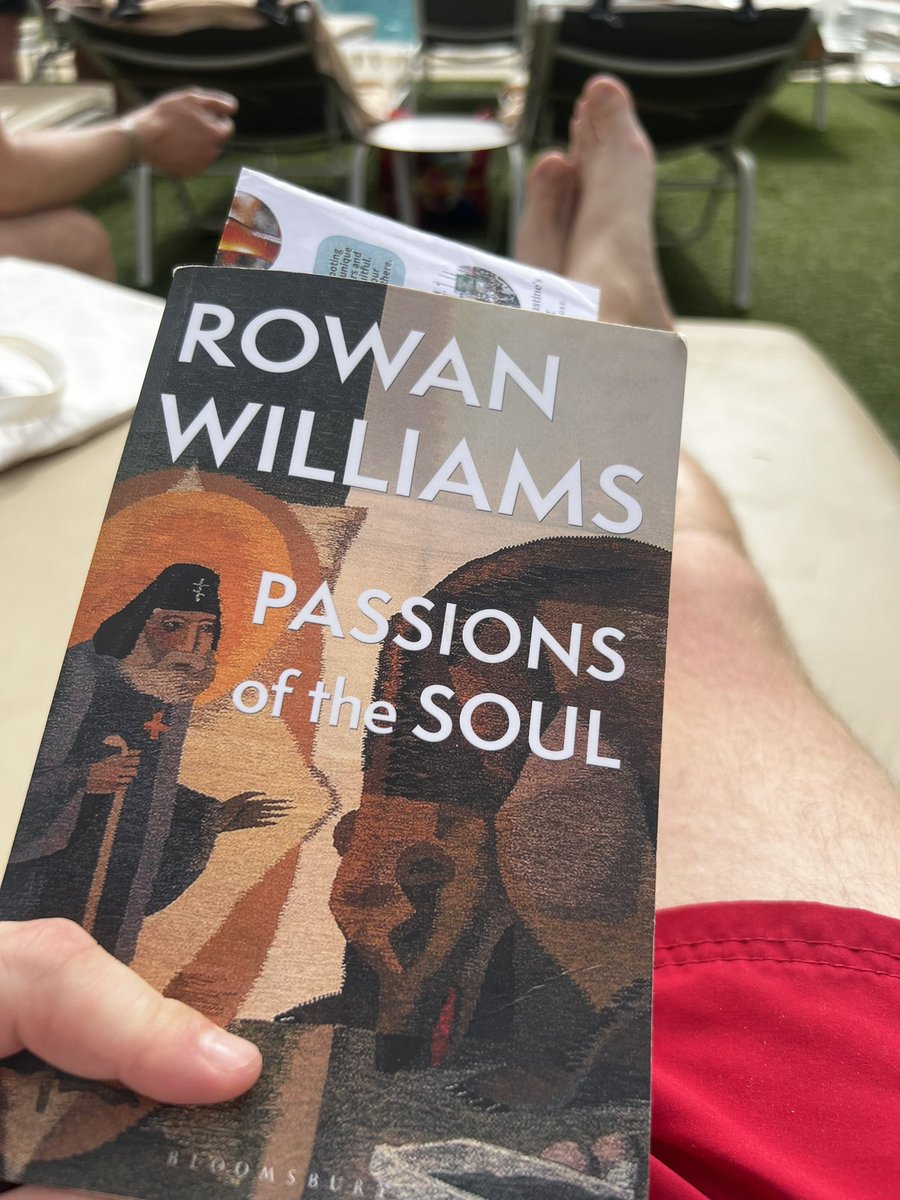 Recommend ‘Passions of the Soul’ by Rowan Williams, my holiday reading this week. Learning a lot from the early Eastern monastic tradition. “We are because God is, we are the way we are because of the way God is, and so to be fully ourselves is to grow into an awareness of God”