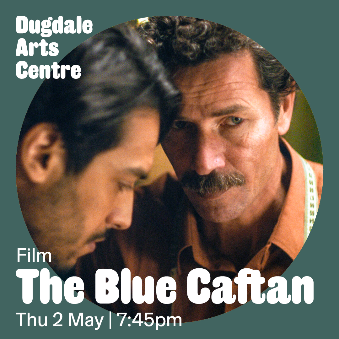 FILM | The Blue Caftan (Cert 12) presented by @talkiescc Un Certain Regard award at the Cannes Film Festival in 2022 Shortlisted as Morocco’s entry for Best International Film at the 96th Academy Awards (2023) Book now: dugdaleartscentre.co.uk/whats-on/the-b… #DAC #enjoyenfield