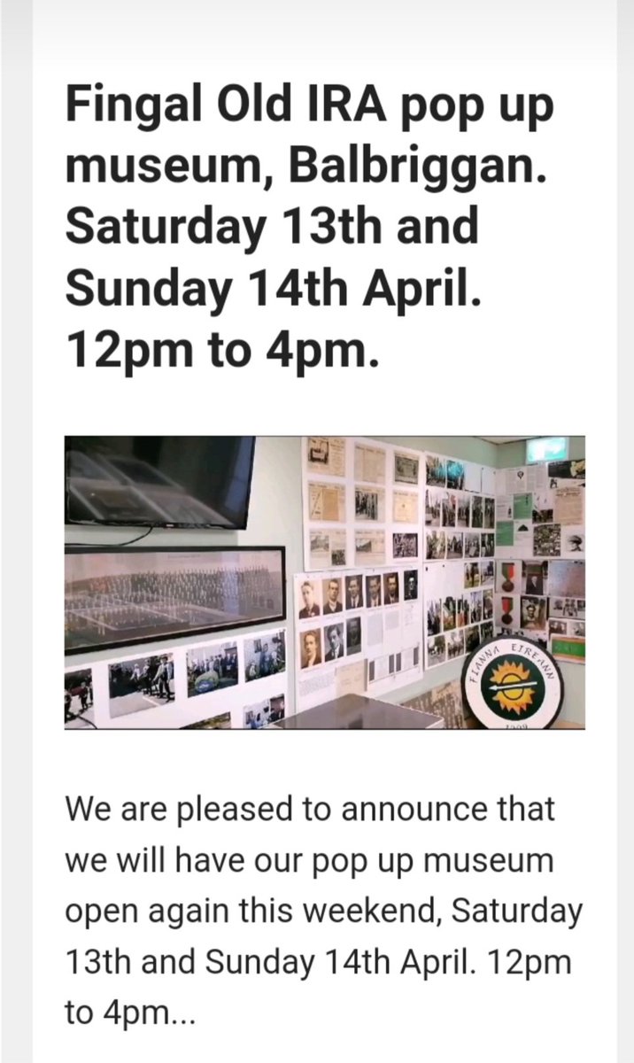 Fingal Old IRA Commemorative Society 1916-1921 pop up museum today and tomorrow 13th and 14th from 12-4pm Bridge Street next door to Central Pub, Balbriggan Pop in if you missed it before, or even if you didn't it is well worth another visit