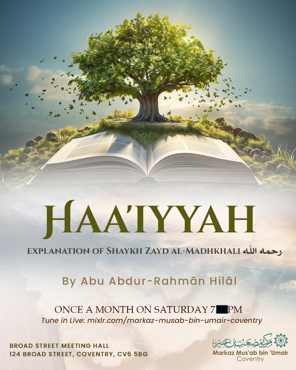 📢  Lesson Series 📖 - Haa'iyyah Explanation of Shaykh Zayd al-Madhkhali رحمه الله 👤 -By Abu Abdur-Rahmān Hilāl 🗓 - Saturday 13th April -7pm 📍 See Poster for Details ⚠️ Brothers and Sisters both Welcome 🌐 Tune in Live: mixlr.com/markaz-musab-b…