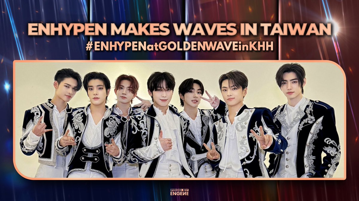 #ENHYPEN is set to perform at the 'GOLDEN WAVE in Taiwan' today at Kaohsiung National Stadium 🇹🇼! Let's cheer them on today using the tags!🥳 ENHYPEN MAKES WAVES IN TAIWAN #ENHYPENatGOLDENWAVEinKHH #엔하이픈 @ENHYPEN_members @ENHYPEN