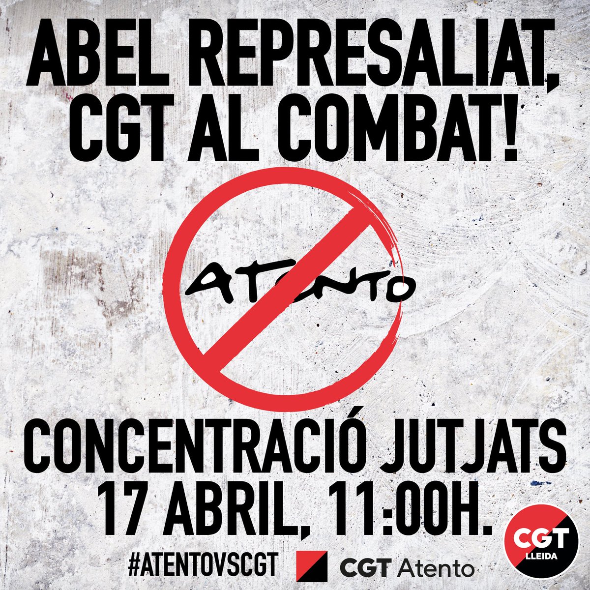 Atento reprimeix les treballadores, les sanciona i pretèn que deixin la lluita sindical. Dimecres a les 11h, concentració als jutjats. #CGTvsAtento