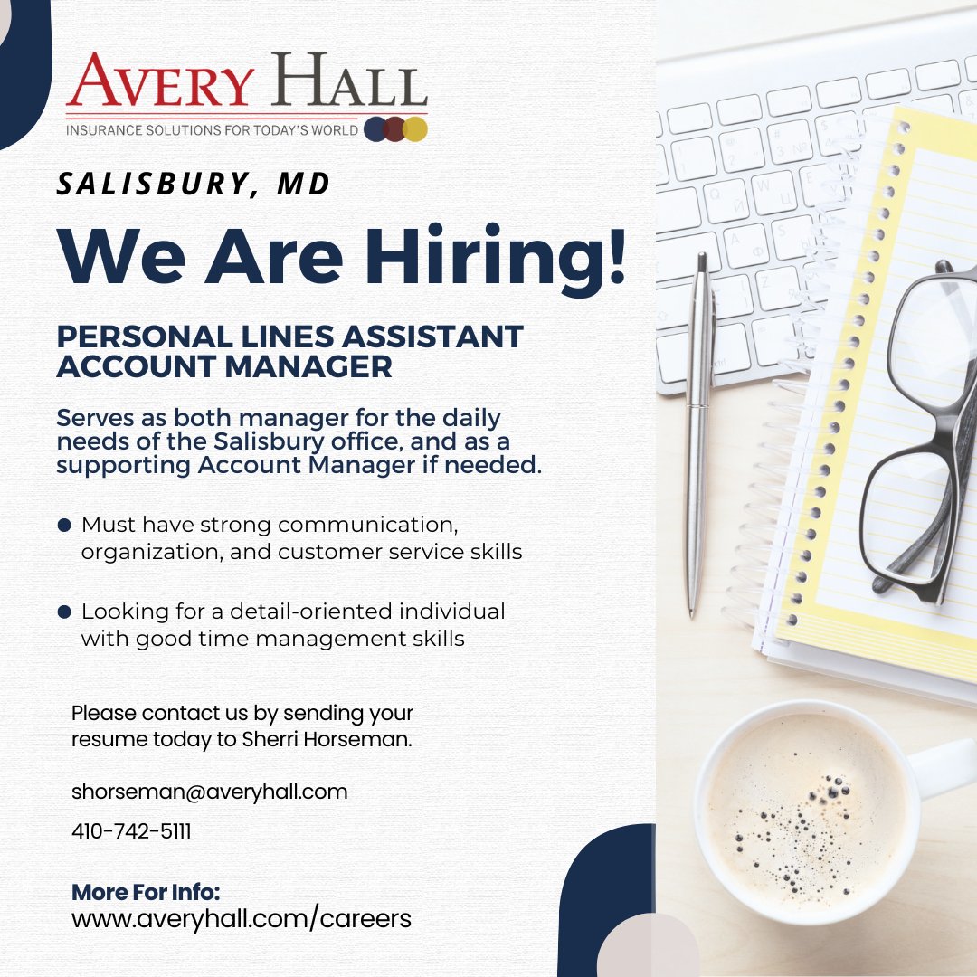 We are hiring! ‼️

We have a spot for you here at Avery Hall as an assistant account manager for our personal lines department! 

Apply by sending your resume to Sherri Horseman at shorseman@averyhall.com. 

#hiring #mdjobs #salisburyjob #insurancejob #joinourteam