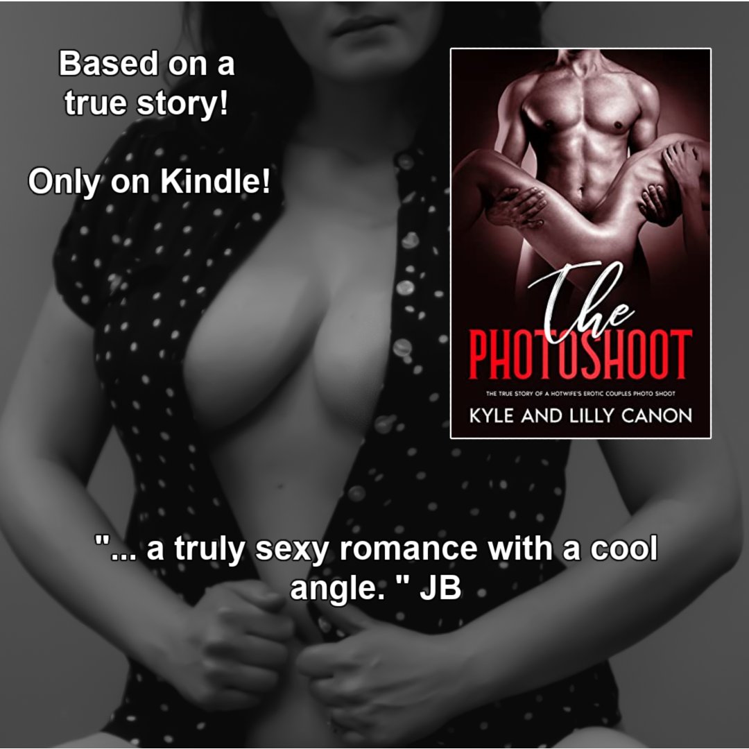 The Photoshoot: The True Story of an Erotic Photoshoot by @KyleCanonAuthor & Lilly Canon What really happens at an erotic couples photoshoot? amzn.to/42WkT3L #erotica #kindle #steamy #sizzlingreads