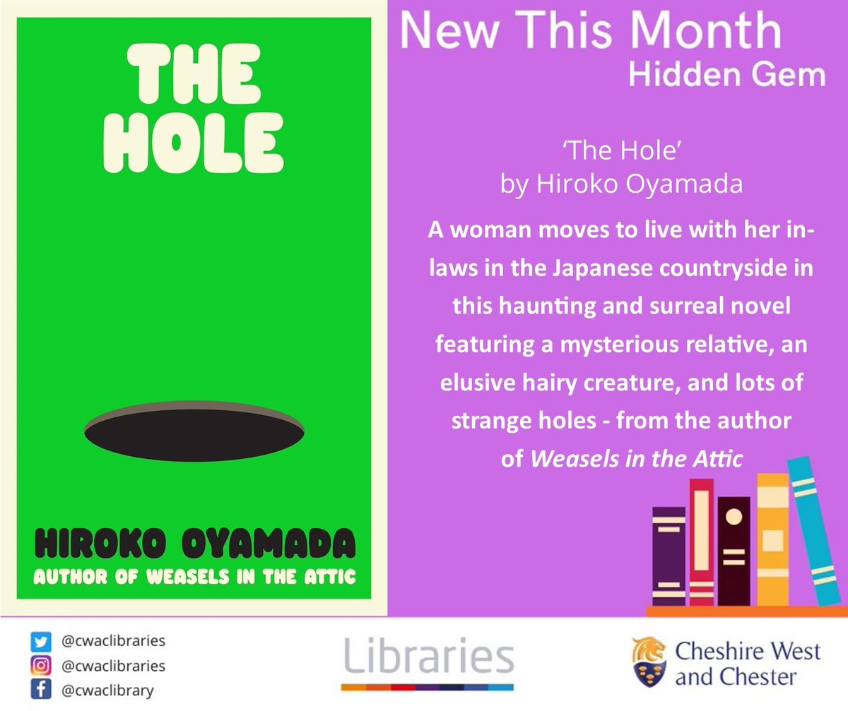 New This Month - Hidden Gem - April 2024 'The Hole' by Hiroko Oyamada One day, while running an errand for her mother-in-law, she comes across a strange creature, follows it to the embankment of a river, and ends up falling into a hole... Reserve now: cwac.co/1YIeY