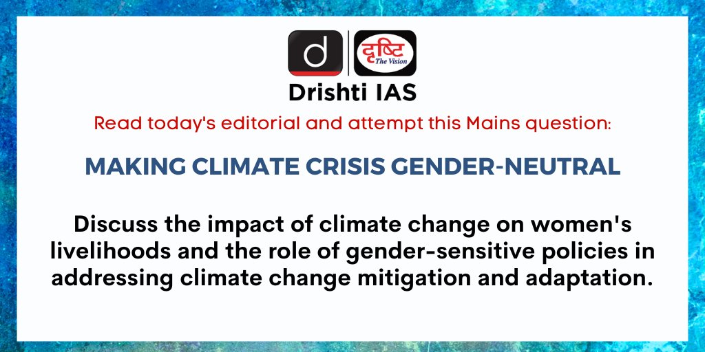 This editorial is based on “The climate crisis is not gender neutral” which was published in The Hindu on 10/04/2024. Read more: drishtiias.com/daily-updates/… #Editorial #UPSC #UPSCEditorial #UPSC2024 #Aspirants #IAS #CurrentAffairs #DrishtiIAS #DrishtiIASEnglish