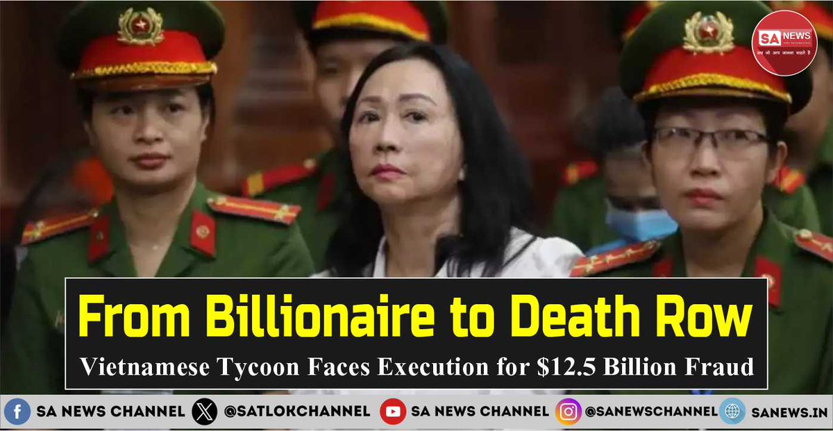 Truong My Lan, chairwoman of Van Thinh Phat Holdings Group, sentenced to death in Vietnam's largest-ever financial fraud case. Was justice served? Read More: bit.ly/49GlpVD #Vietnam #Corruption #TruongMyLan