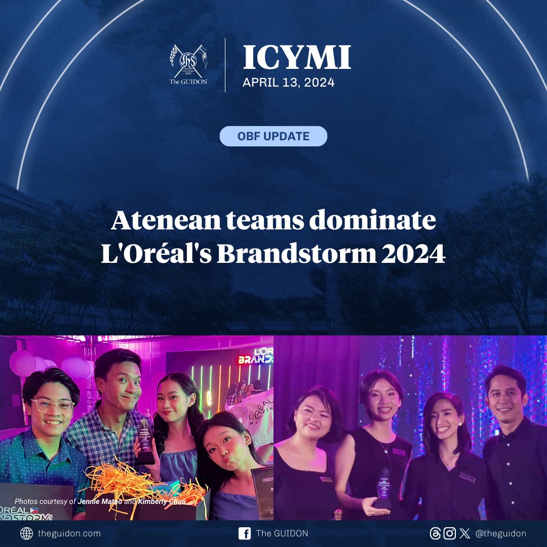 OBF UPDATE: Participating in L'Oréal's Brandstorm 2024, team AMVision from the Ateneo de Manila University won first place, beating 3900+ teams from all over the Philippines. The AMVision team, comprised of Alyssa Peyra (2 AB MEC), Agatha Garduque (4 BS ITE), and Joshua Mateo (3
