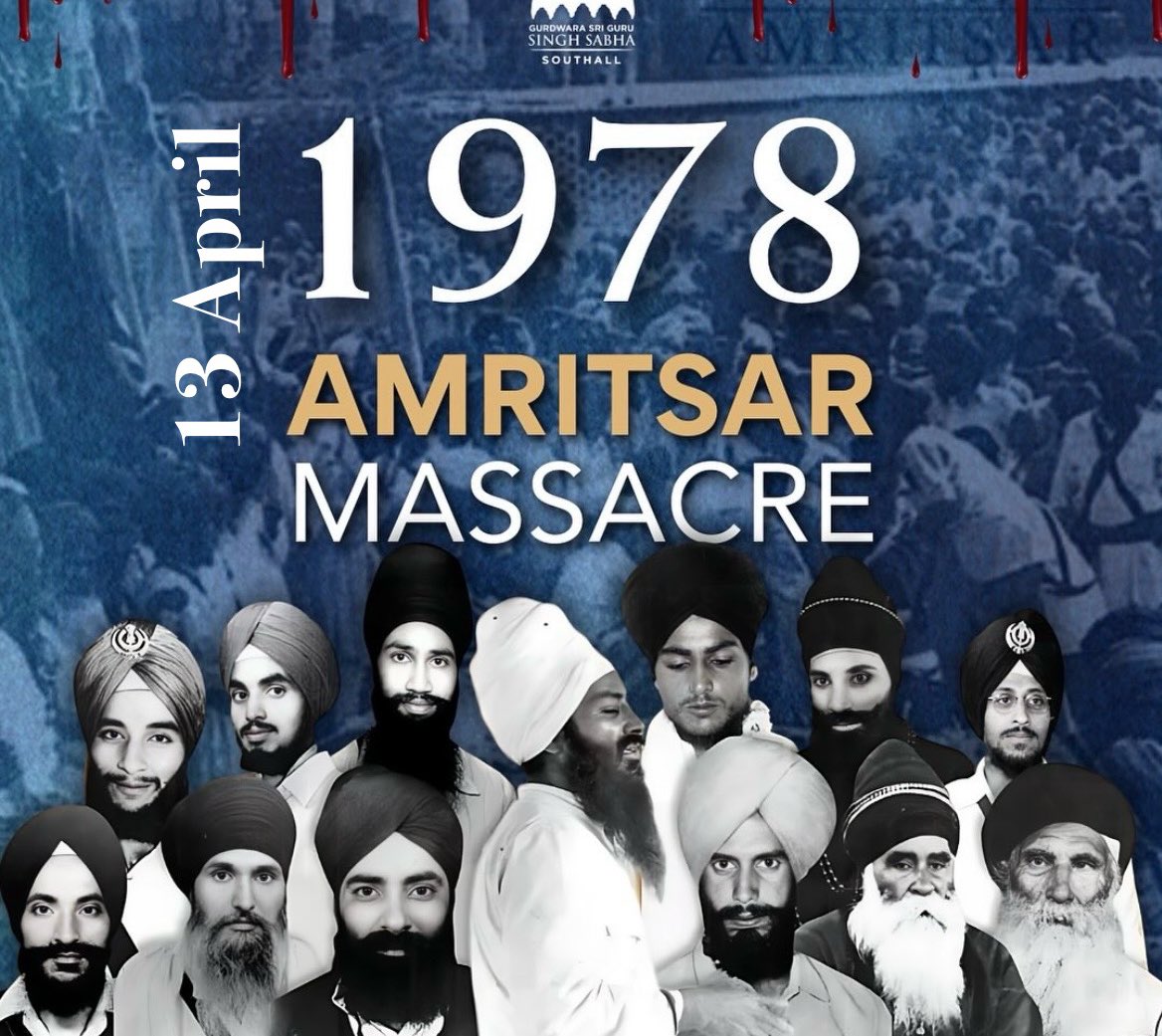 Some Sikh history on Vaisakhi - 1919 Jallianwala Bagh Massacre by the British & 1978 Amritsar Massacre by the Indian Govt. #Sikhs #Vaisakhi #Khalsa