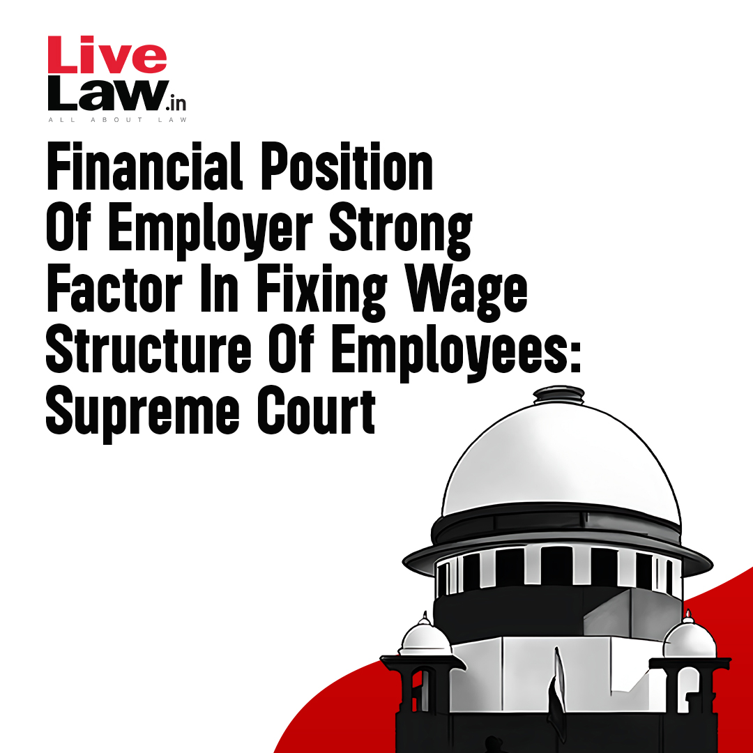 While setting aside a High Court judgment over an industrial dispute, the Supreme Court recently reiterated that financial capacity of an employer is an important factor which cannot be ignored while fixing wage structure of employees.
Read more: t.ly/rnUyb…