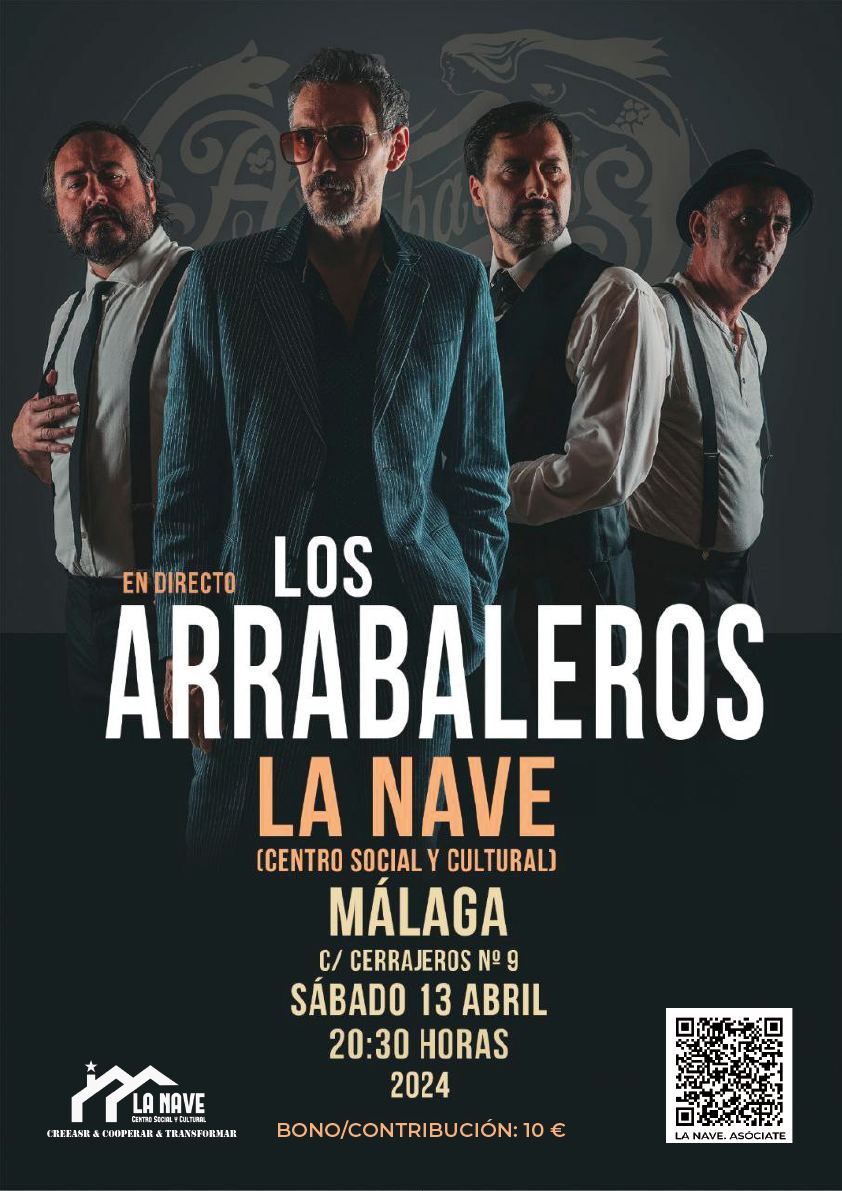 Hoy Sábado 13 a partir de las 20:30h Los Arrabaleros. Bono contribución 10 Euros. Crear Cooperar Transformar