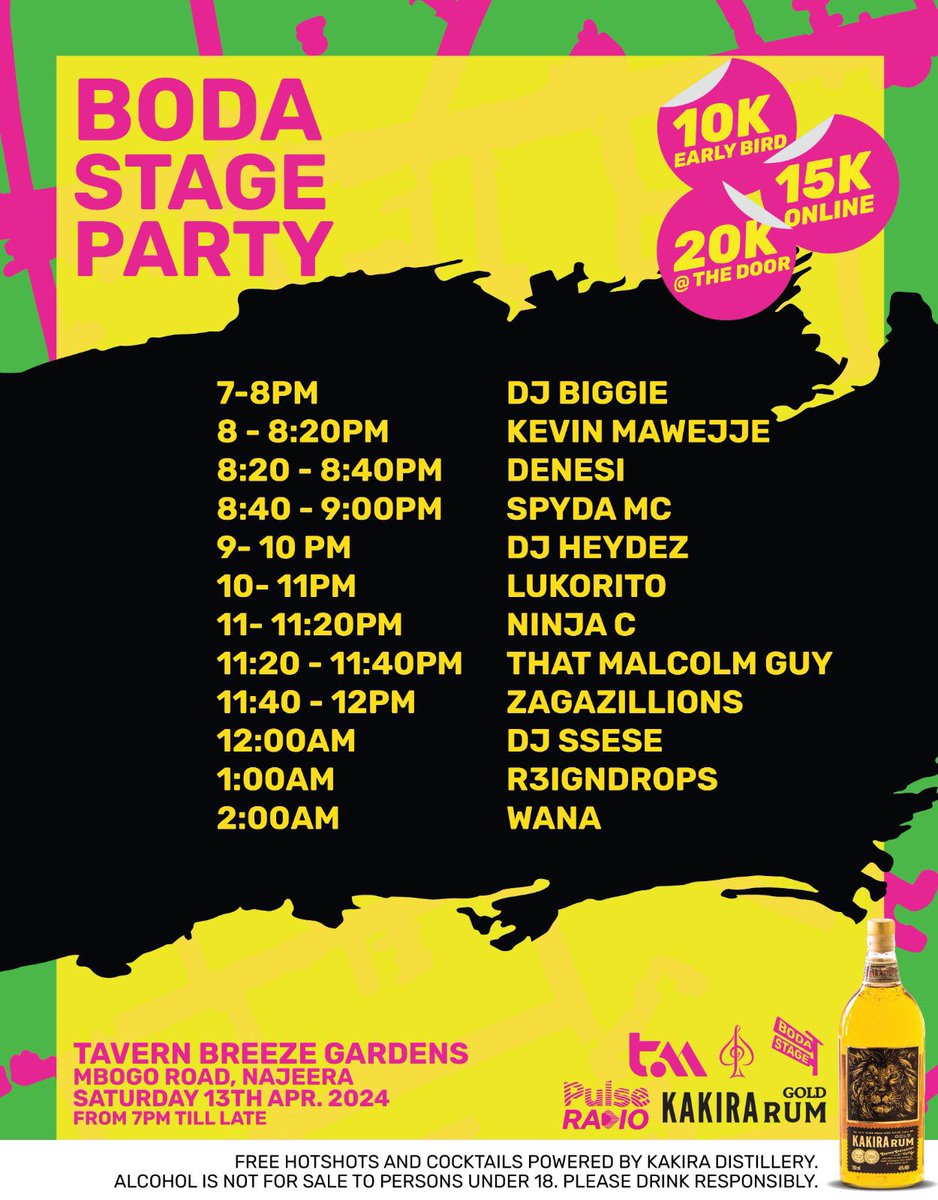 The Line up is here🔥🔥Kickoff at 7 PM! 

Get your tickets ready and turn up at Tavern Breeze Gardens. 

Grab your squad bundle today, comes with 4 tickets and a 750 ml bottle of Kakira Gin 

#BodaStageParty