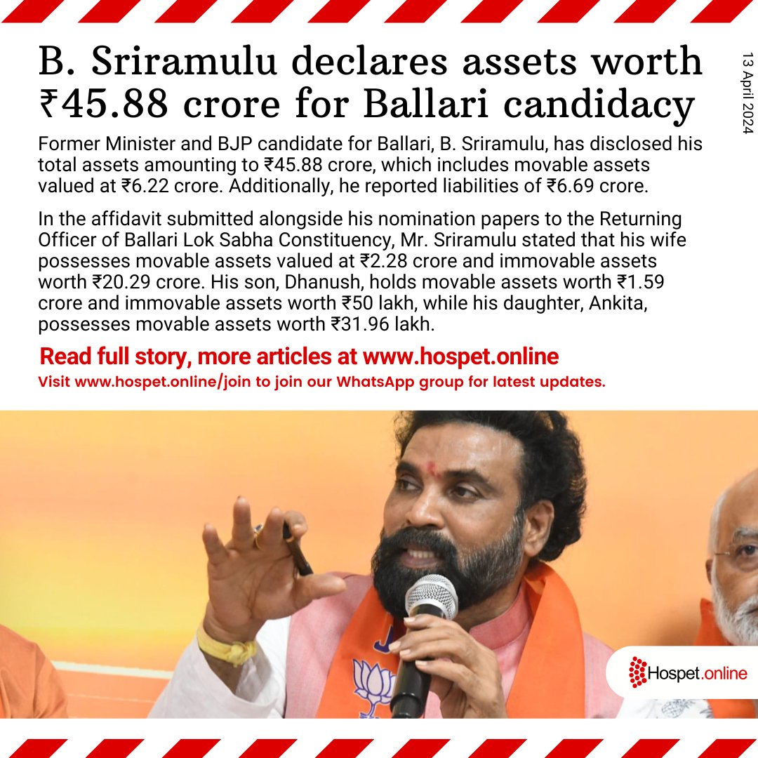 B. Sriramulu declares assets worth ₹45.88 crore for Ballari candidacy Former Minister and BJP candidate for Ballari, B. Sriramulu, has disclosed his total assets amounting to ₹45.88 crore, which includes movable assets valued at ₹6.22 crore. hospet.online/b-sriramulu-de…