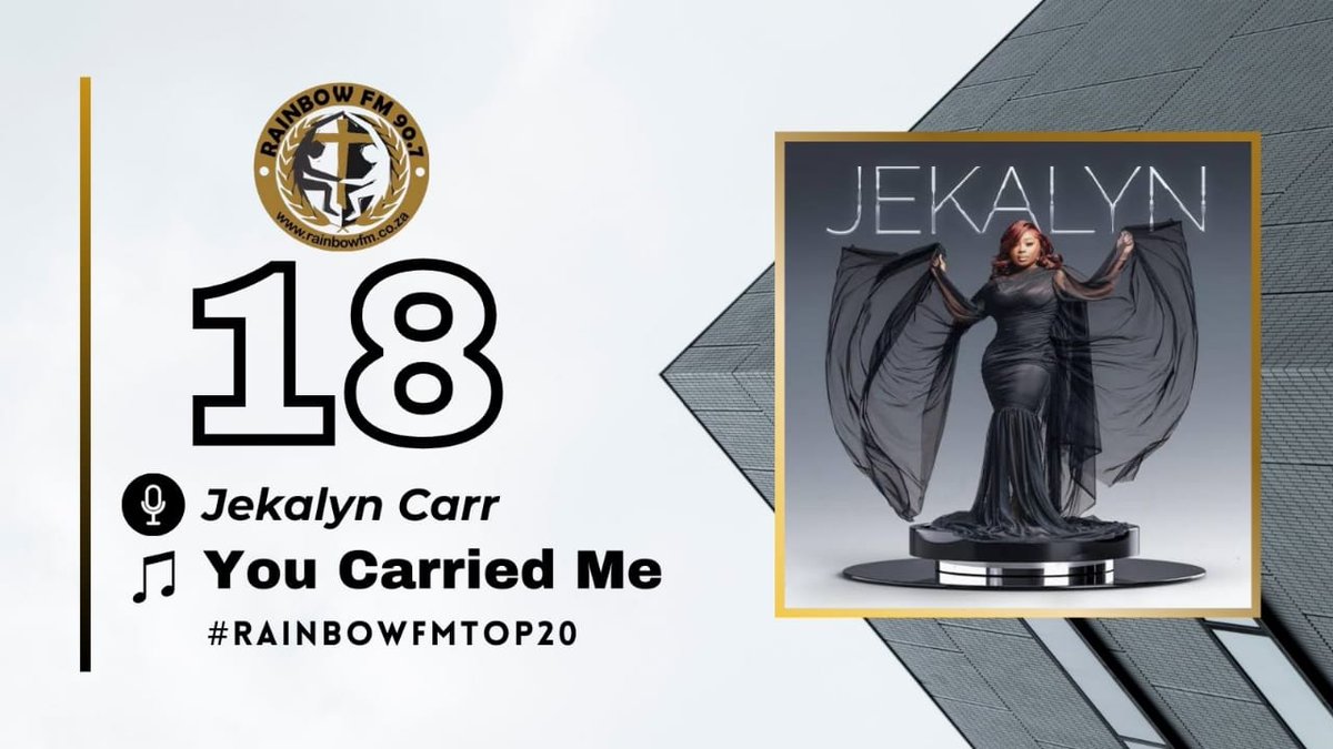 #18. @JekalynCarr - You carried me #RainbowFMTop20