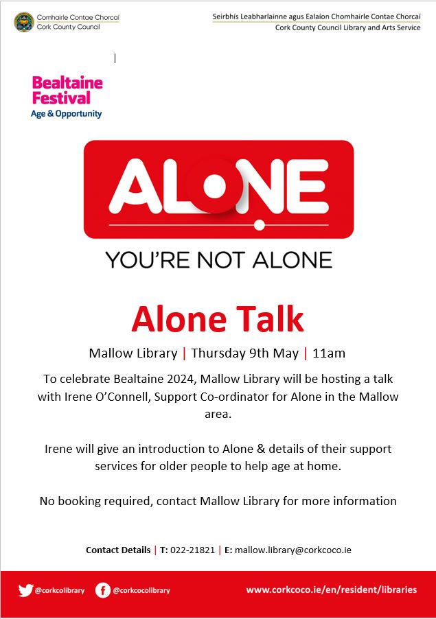 Alone Talk at #Mallowlibrary on Thursday 9th May at 11a.m. To celebrate #Bealtaine2024, Mallow Library will host a talk with Irene O’Connell, Support Co-ordinator for the area. For more information, please contact the library or pop into the front desk.
