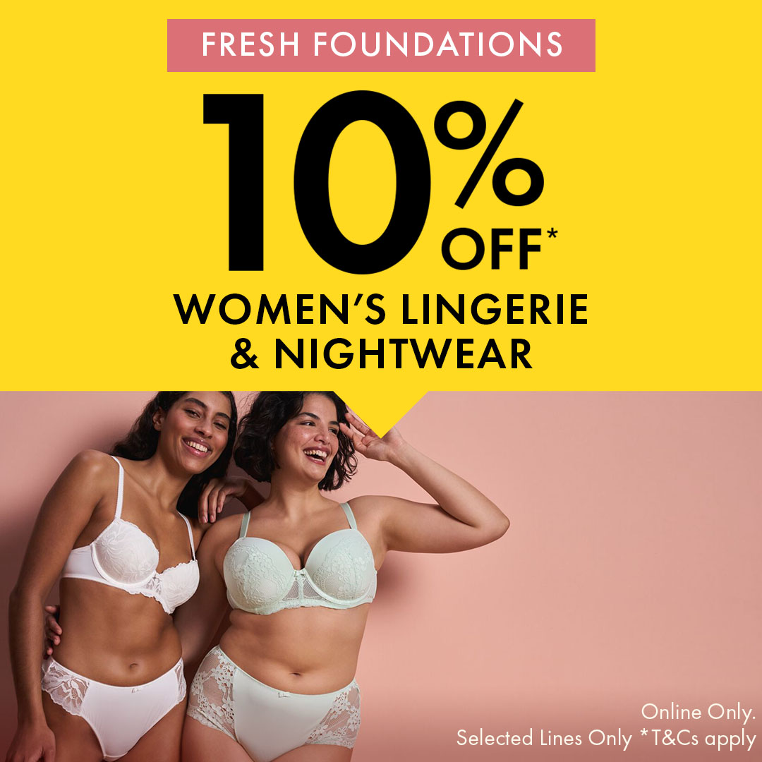 Fancy a little treat? Save 10% off selected women's lingerie and nightwear 💗 Shop the offer online only > spklr.io/6018opAn