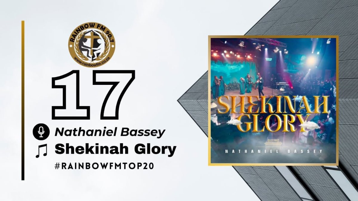 #17. @nathanielblow - Shekhinah glory #RainbowFMTop20