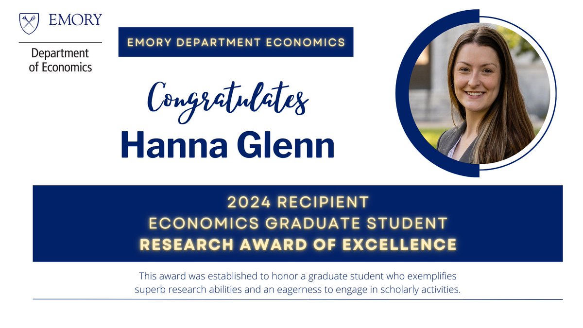 🎉Congratulations 🎉 to @EmoryEconomics doctoral student @hannalynnglenn 🏆 Winner of the 2024 Graduate Student Research Award of Excellence. Learn more about Hanna at hannaglenn.netlify.app @emorycollege @laneygradschool @EmoryUniversity