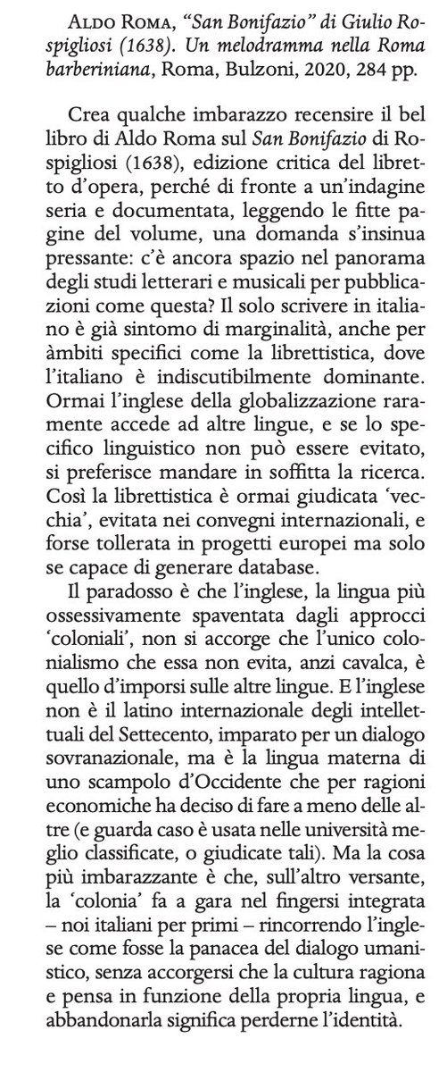 Interessante 'attacco' (in vari sensi) di una recensione del musicologo Davide Daolmi. In effetti l'inglese in ambito umanistico è molto usato da chi in fondo non ha niente di nuovo da dire, ma vuole dirlo a tutto il mondo.