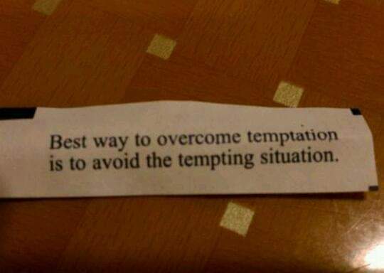'Best way to overcome #temptation is to avoid the tempting situation.' #truth #FactsareFacts