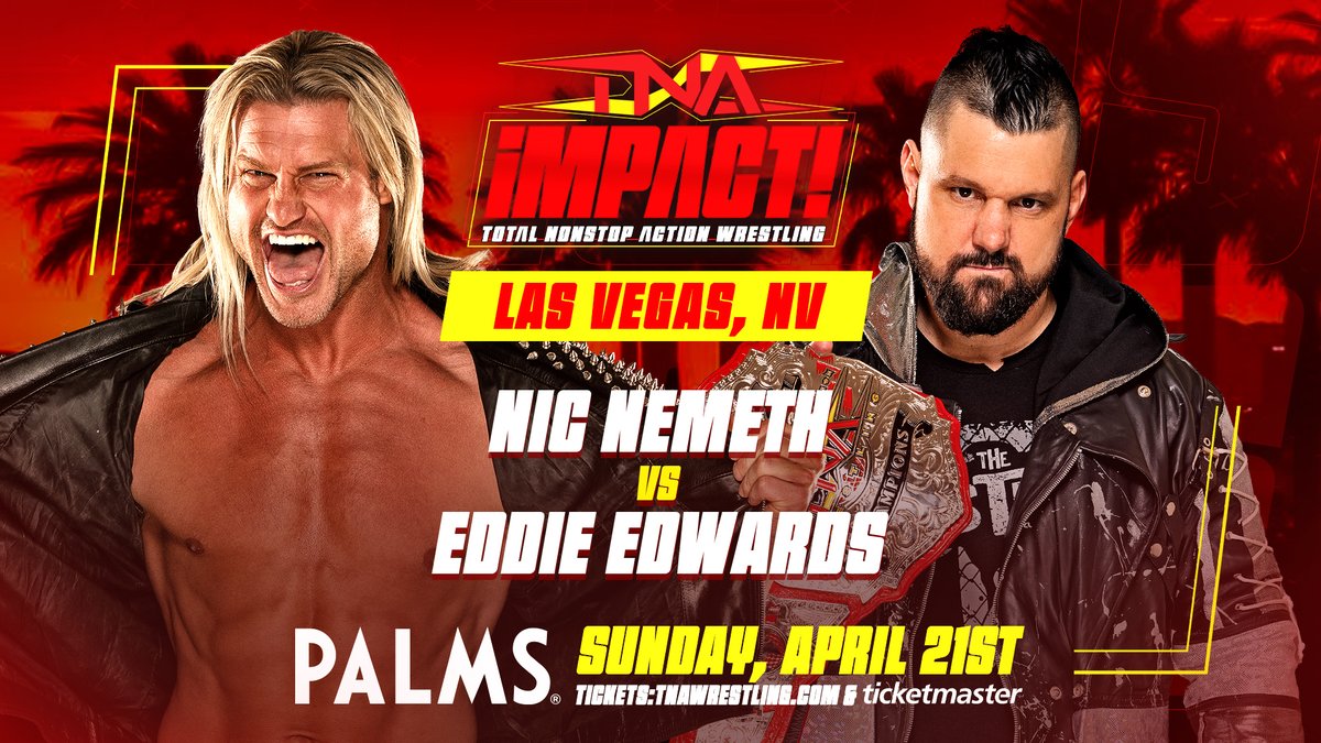 .@NicTNemeth will face @TheEddieEdwards as #TNAiMPACT comes to the Palms in Las Vegas on April 21! Be there LIVE: ticketmaster.com/tna-wrestling-…