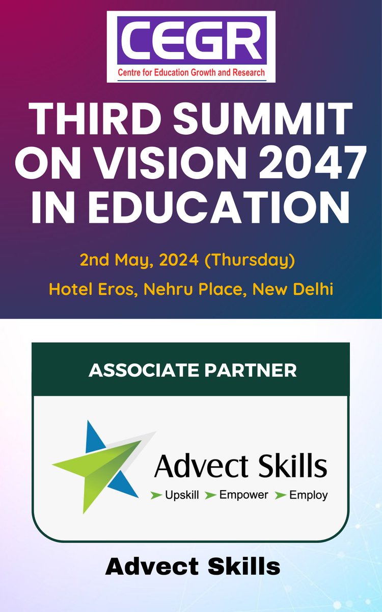 We are delighted to welcome @AdvectSkills as Credential Partner during Third Summit on Vision 2047 in Education on 2nd May, 2024 (Thursday) in Hotel Eros, Nehru Place, New Delhi.

To Know more, please visit cegr.in/events.php
#CEGRLeads #cegr #cegrindia