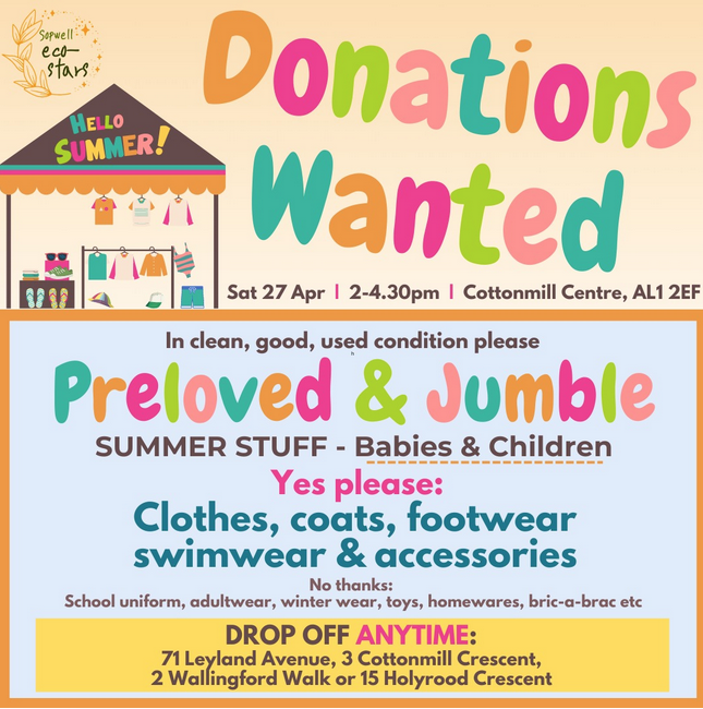 Having a wardrobe clear-out? Drop-off points around #Sopwell #Cottonmill We need your donations!! Two amazing events coming up to save you money, do your bit for the planet and keep the family looking stylish. * Put Sat 27th April in your diaries! *