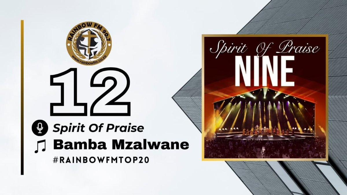 #12. @1SpiritOfPraise ft. Pastor Mandla Tshabalala - Bamba mzalwane #RainbowFMTop20