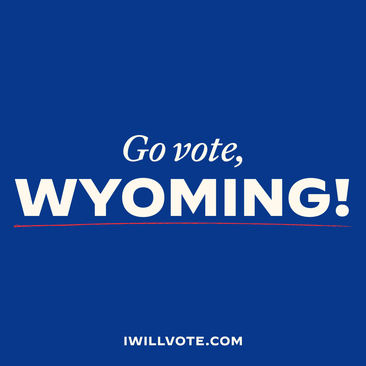 Today is Caucus Day, Wyoming! Confirm your plan to vote at IWillVote.com.