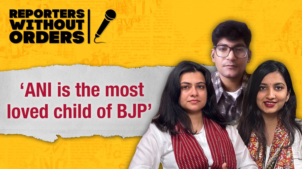 'This week on #ReportersWithoutOrders, host @tanishka_s2 is joined by @shivnarayan01 and @himansshhi to discuss ANI’s business model, Dalit farmers’ electoral bonds ‘scam’ Watch: youtube.com/watch?v=NOyMsj…'