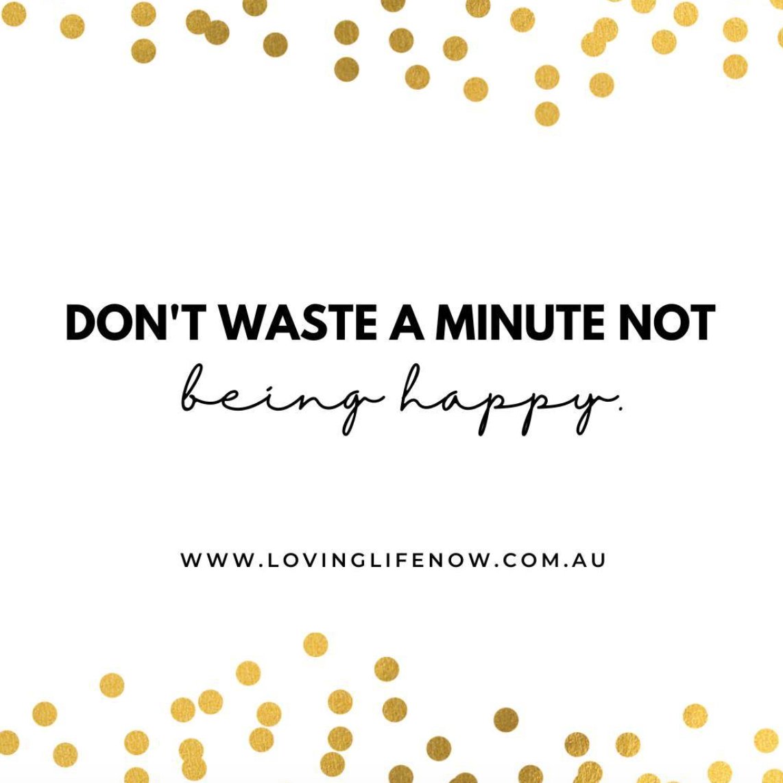 Don't waste a minute not being happy - - #LivingLovingLife #OnlineIncomeOpportunity #WorkFromAnywhere #OnlineBusinessSolution #SimonAndLeeAnne #LifestyleLoveAndBeyond #LaptopLifestyle #PortableOnlineBusiness #SimonHaggard #LeeAnneHaggard #LovingLifeNow