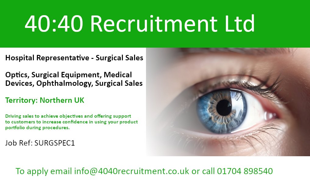 REF:SURGSPEC1  zurl.co/DxU0   #SurgicalSales #TheatreSales #SecondaryCare #Manchester #Newcastle #Leeds #Liverpool #healthcaresales #ophthalmics #Ophthalmology