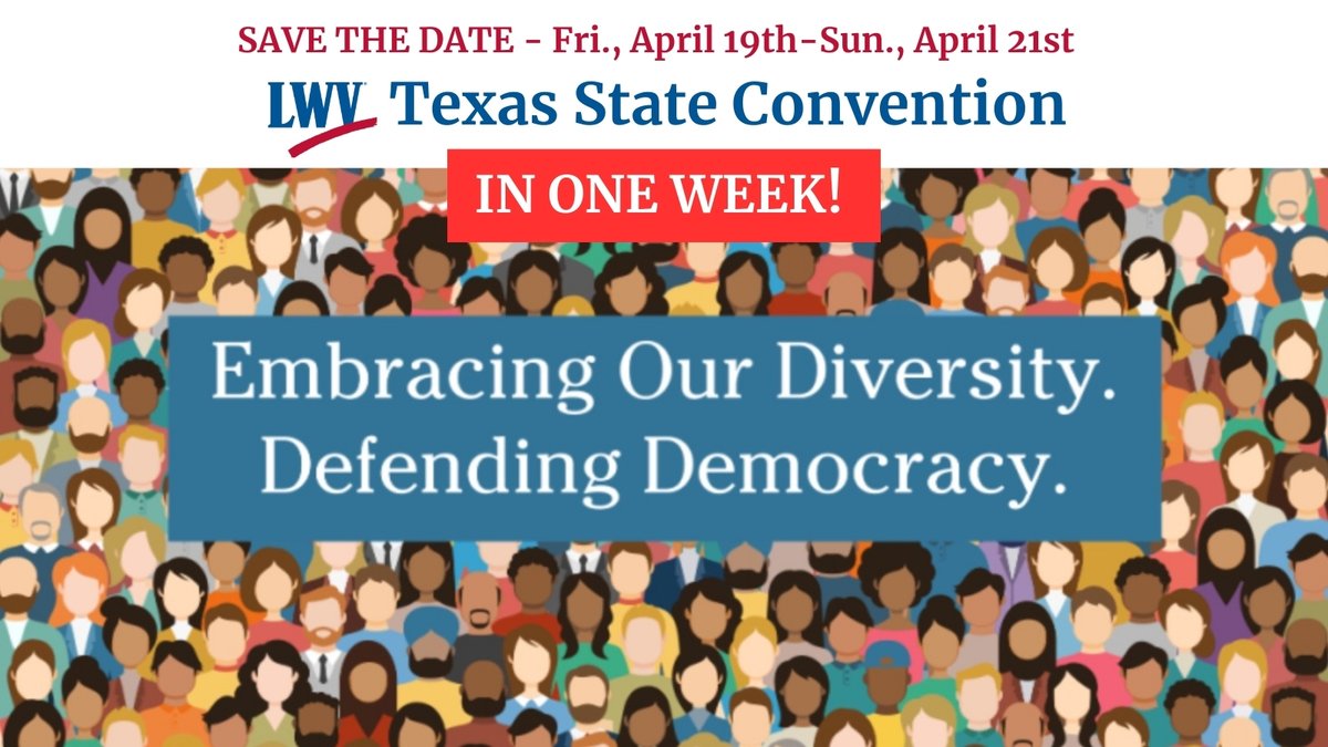 SAVE THE DATE! In One Week! The League of Women Voters of Texas Biennial Convention will be in Dallas from Fri., April 19th - Sun., April 21st. The convention will include workshops, special meals & more. Register on Event Calendar at lwvtexas.org. #LWVD #LWVT #LWV