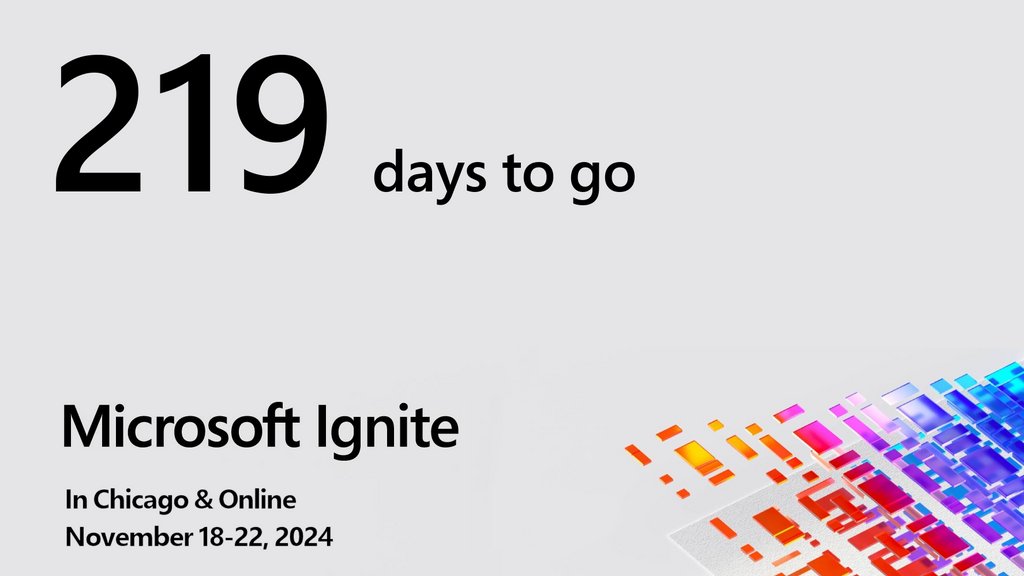 219 days to go until Microsoft Ignite. Visit ignitecountdown.com for a live countdown. #MSIgnite