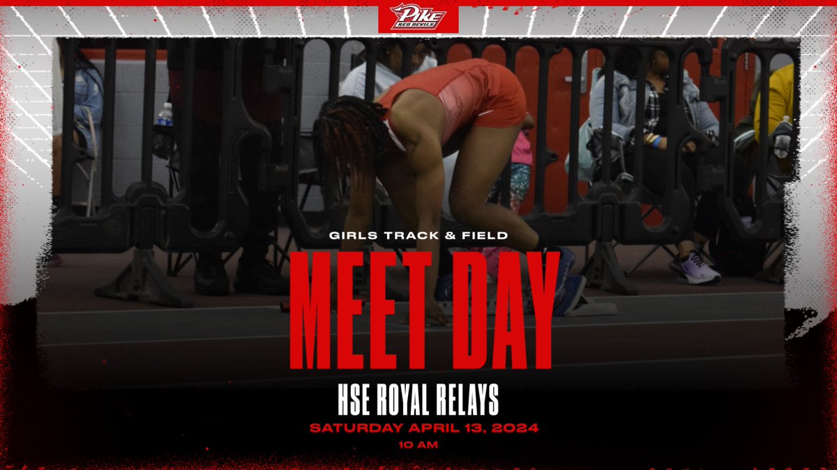 It’s Meet Day! 🏃🏽‍♀️ » Girls Track & Field 🆚 » HSE Royal Relays 📍 » Hamilton Southeastern ⏱ » 10 AM #PikeRedDevilsRise