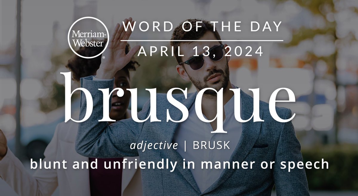 The #WordOfTheDay is ‘brusque.’
ow.ly/7CuR50RfwTS